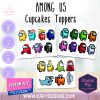AMONG US CUPCAKES TOPPERS - Kary Designs
