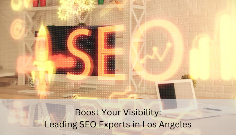 SEO experts Los Angeles